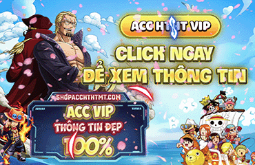 Tài Khoản Huyền Thoại Hải Tặc Vip